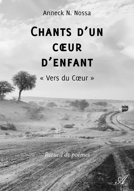 Chants d'un cœur d'enfant - Anneck N. Nossa - Atramenta