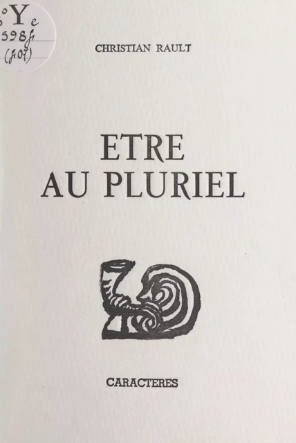 Être au pluriel - Christian Rault - Caractères (réédition numérique FeniXX)