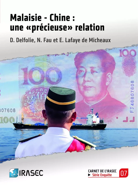 Malaisie - Chine : une « précieuse » relation - David Delfolie, Nathalie Fau, Elsa Lafaye de Micheaux - Institut de recherche sur l’Asie du Sud-Est contemporaine