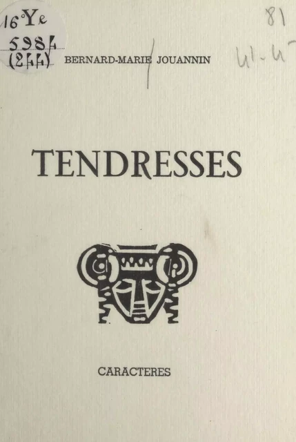 Tendresses - Bernard-Marie Jouannin - Caractères (réédition numérique FeniXX)