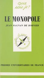 Le monopole