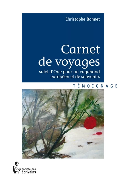 Carnet de voyages - Christophe Bonnet - Société des écrivains