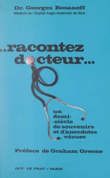 Racontez... docteur !