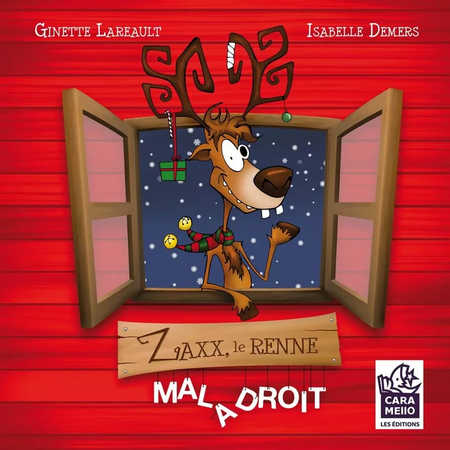 Zaxx, le renne maladroit - Ginette Lareault - Éditions Caramello