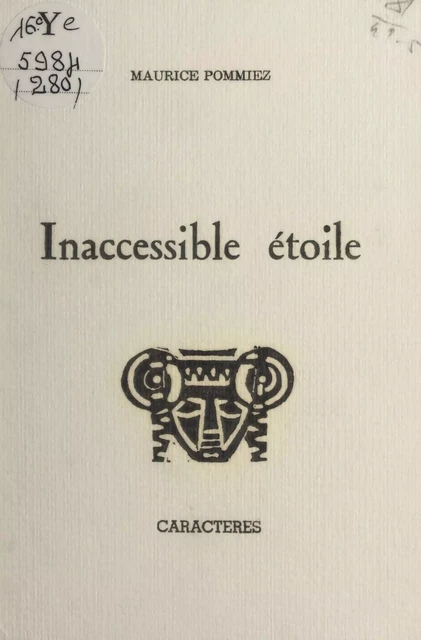 Inaccessible étoile - Maurice Pommiez - Caractères (réédition numérique FeniXX)