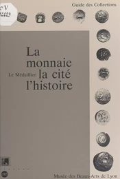 La monnaie, la cité, l'histoire