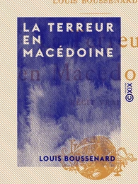 La Terreur en Macédoine