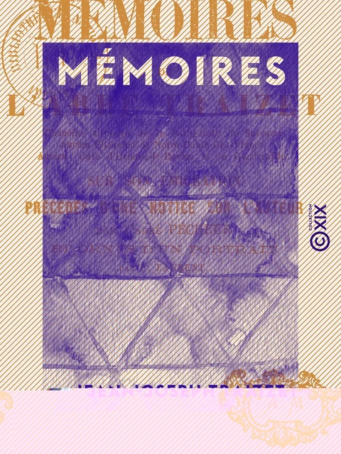 Mémoires - Jean-Joseph Traizet - Collection XIX