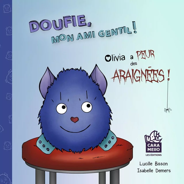 Doufie, mon ami gentil! - Lucille Bisson - Éditions Caramello