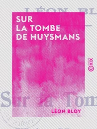 Sur la tombe de Huysmans