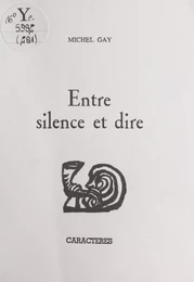 Entre silence et dire