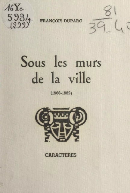 Sous les murs de la ville - François Duparc - Caractères (réédition numérique FeniXX)