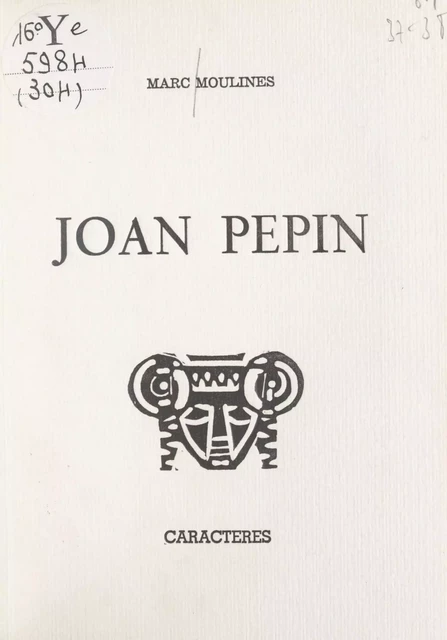 Joan Pepin - Marc Moulines - Caractères (réédition numérique FeniXX)