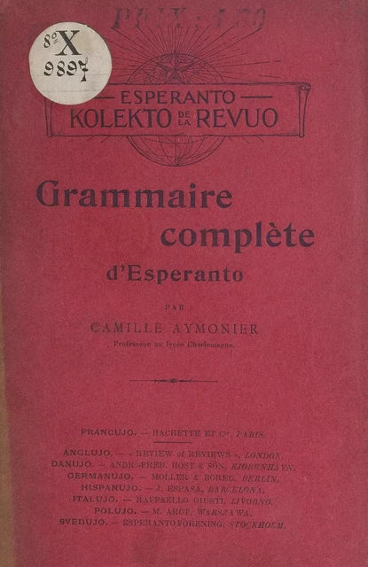 Grammaire complète d'Esperanto - Camille Aymonier - (Hachette) réédition numérique FeniXX