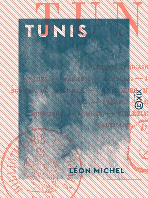 Tunis - Léon Michel - Collection XIX