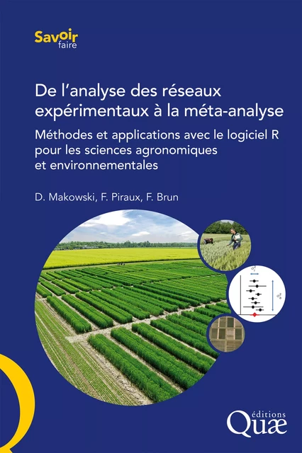 De l’analyse des réseaux expérimentaux à la méta-analyse - David Makowski, François Piraux, François Brun - Quae