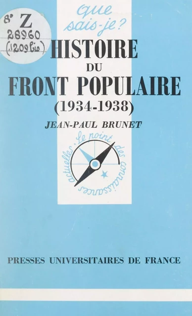 Histoire du Front populaire - Jean-Paul Brunet - Presses universitaires de France (réédition numérique FeniXX)