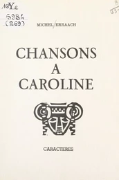 Chansons à Caroline