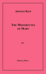 The Misfortunes of Mary