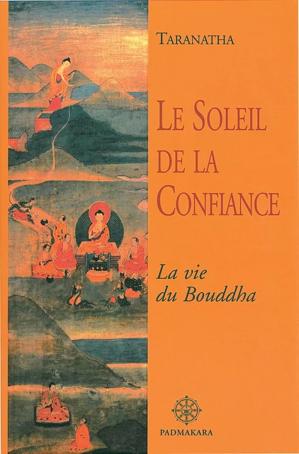 Le Soleil de la Confiance - Jetsun Taranatha - Padmakara