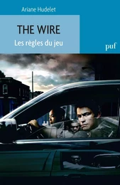 The Wire. Les règles du jeu