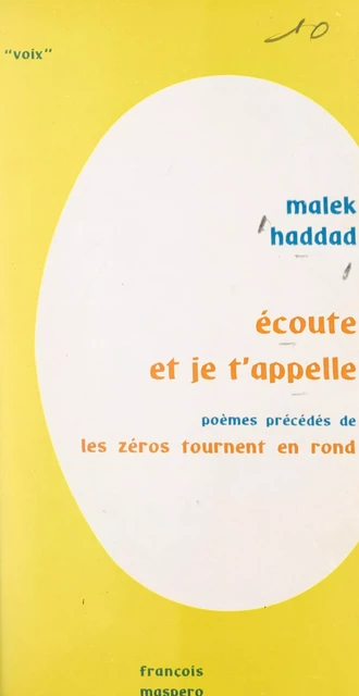 Écoute et je t'appelle - Malek Haddad - (La Découverte) réédition numérique FeniXX