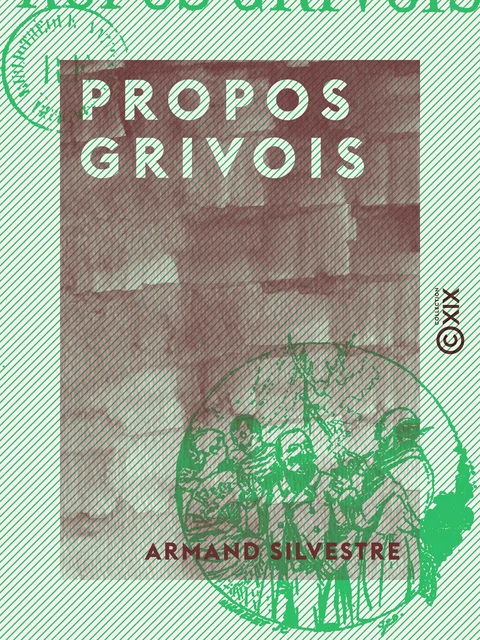 Propos grivois - Armand Silvestre - Collection XIX