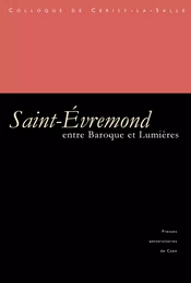 Entre Baroque et Lumières : Saint-Évremond (1614-1703)