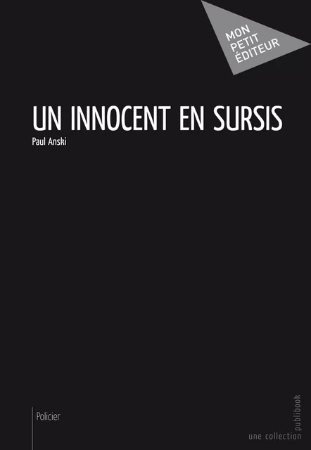 Un innocent en sursis - Paul Anski - Mon Petit Editeur