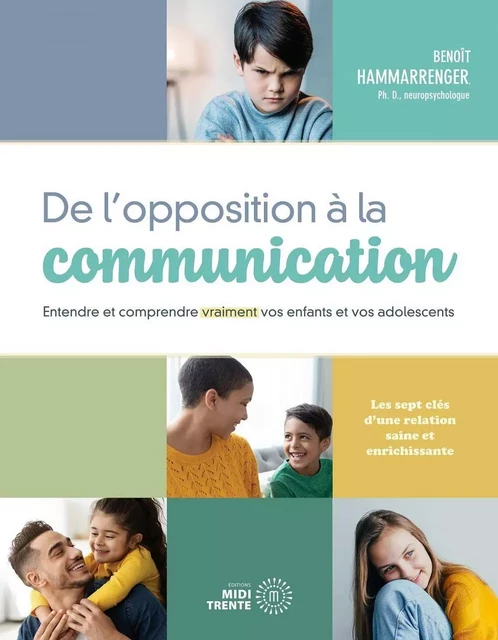 De l'opposition à la communication - Benoît Hammarrenger - Éditions Midi Trente