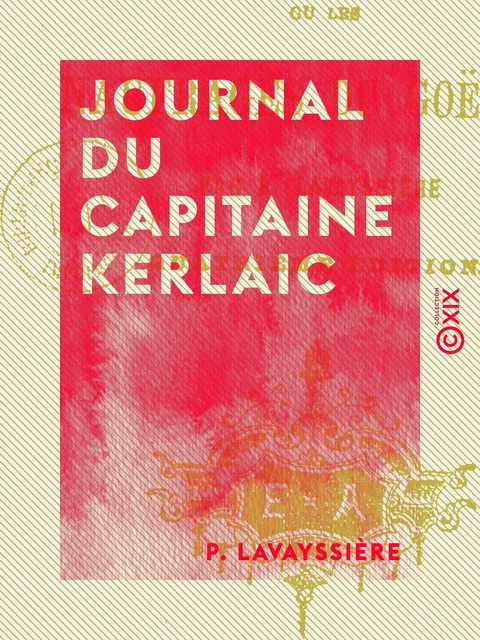 Journal du capitaine Kerlaic - P. Lavayssière - Collection XIX