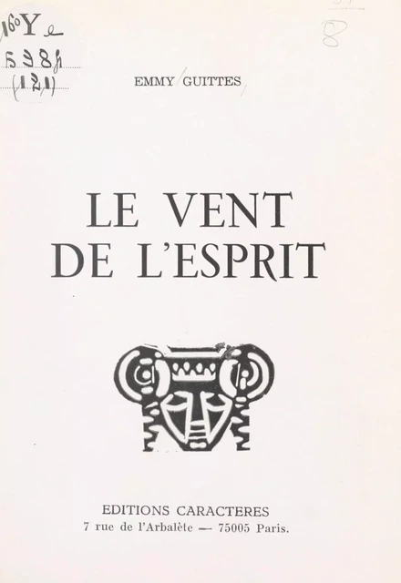 Le vent de l'esprit - Emmy Guittès - Caractères (réédition numérique FeniXX)