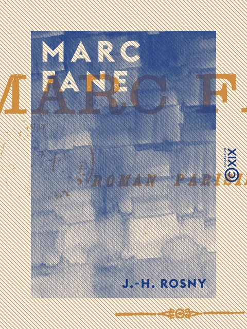 Marc Fane - J.-H. Rosny - Collection XIX