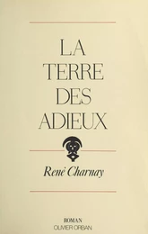 La terre des adieux