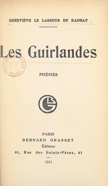 Les guirlandes - Geneviève Le Lasseur de Ransay - (Grasset) réédition numérique FeniXX