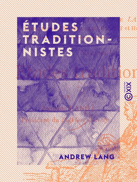 Études traditionnistes - Andrew Lang - Collection XIX