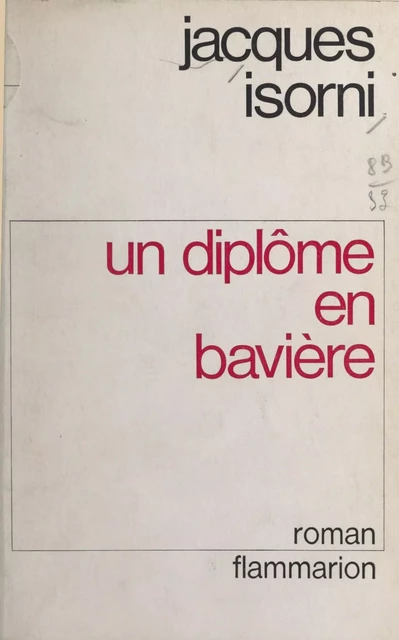 Un diplôme en Bavière - Jacques Isorni - Flammarion (réédition numérique FeniXX)