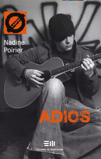 Adios (10) - Nadine Poirier - DE MORTAGNE