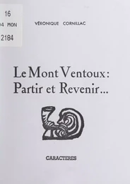 Le Mont Ventoux : partir et revenir...