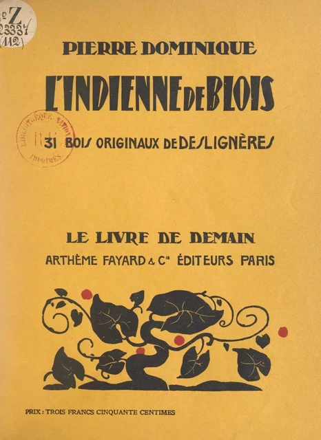 L'Indienne de Blois - Pierre Dominique - (Fayard) réédition numérique FeniXX