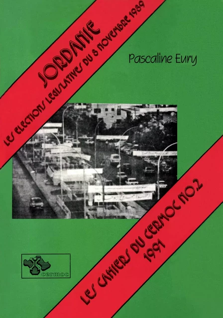 Jordanie : les élections législatives du 8 novembre 1989 - Pascaline Eury - Presses de l’Ifpo