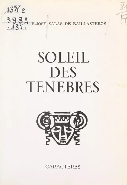 Soleil des ténèbres - Marie-José Salas de Ballesteros - Caractères (réédition numérique FeniXX)