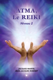 ATMA, Le Reiki Niveau 2