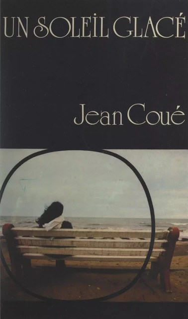 Un soleil glacé - Jean Coué - (Rageot) réédition numérique FeniXX