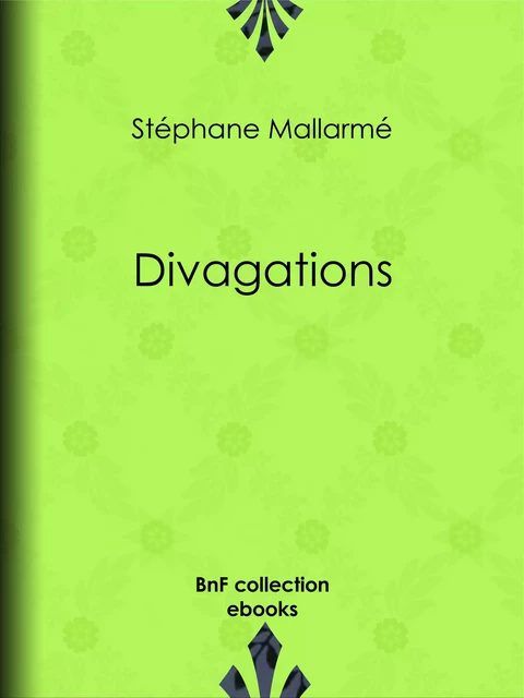 Divagations - Stéphane Mallarmé - BnF collection ebooks