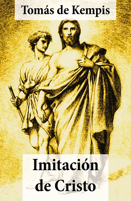 Imitación de Cristo (texto completo, con índice activo) - Tomás De Kempis - e-artnow