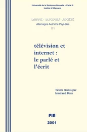 Télévision et Internet : le parlé et l'écrit