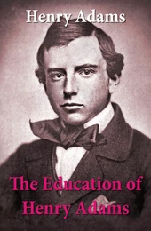 The Education of Henry Adams