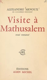 Visite à Mathusalem