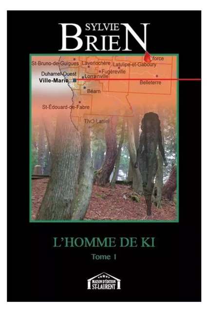 L'homme de KI - Sylvie Brien - Maison d'Édition St-Laurent